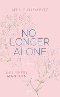 Vorderes Coverbild No Longer Alone - Mulberry Mansion