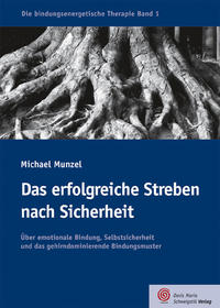 Vorderes Coverbild Das erfolgreiche Streben nach Sicherheit