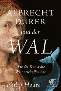 Vorderes Coverbild Albrecht Dürer und der Wal
