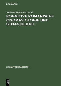 Vorderes Coverbild Kognitive romanische Onomasiologie und Semasiologie