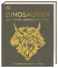 Vorderes Coverbild Dinosaurier und andere Lebewesen der Urzeit