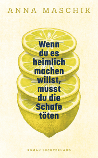 Vorderes Coverbild Wenn du es heimlich machen willst, musst du die Schafe töten