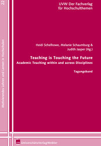 Vorderes Coverbild Teaching is Touching the Future - Academic Teaching within and across Disciplines