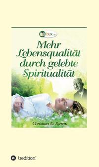 Vorderes Coverbild Mehr Lebensqualität durch gelebte Spiritualität