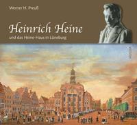Vorderes Coverbild Heinrich Heine und das Heine-Haus in Lüneburg