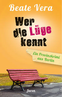 Vorderes Coverbild Wer die Lüge kennt