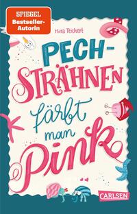 Vorderes Coverbild Pechsträhnen färbt man pink