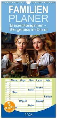 Vorderes Coverbild Familienplaner 2026 - Bierzeltköniginnen - Biergenuss im Dirndl mit 5 Spalten (Wandkalender, 21 x 45 cm) CALVENDO