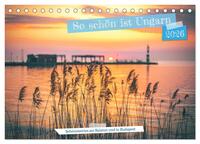 Vorderes Coverbild So schön ist Ungarn. Sehenswertes am Balaton und in Budapest (Tischkalender 2026 DIN A5 quer), CALVENDO Monatskalender