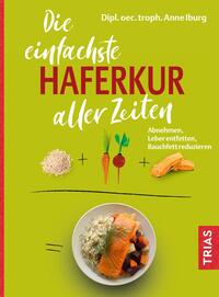 Vorderes Coverbild Die einfachste Haferkur aller Zeiten