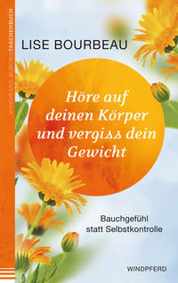 Vorderes Coverbild Höre auf deinen Körper und vergiss dein Gewicht