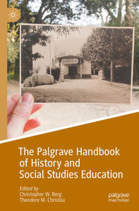Vorderes Coverbild The Palgrave Handbook of History and Social Studies Education