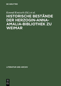 Vorderes Coverbild Historische Bestände der Herzogin-Anna-Amalia-Bibliothek zu Weimar