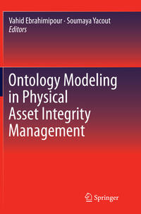 Vorderes Coverbild Ontology Modeling in Physical Asset Integrity Management