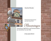 Vorderes Coverbild Schwetzingen. Wasserburg, Jagdschloss und Sommerresidenz der Kurfürsten von der Pfalz