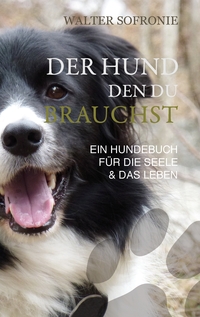 Vorderes Coverbild Der Hund den du brauchst
