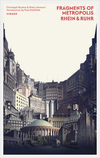 Vorderes Coverbild Fragments of Metropolis - Rhein | Ruhr
