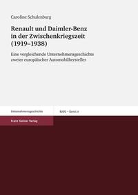 Vorderes Coverbild Renault und Daimler-Benz in der Zwischenkriegszeit (1919-1938)