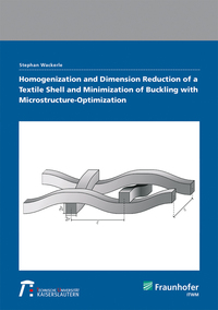 Vorderes Coverbild Homogenization and Dimension Reduction of a Textile Shell and Minimization of Buckling with Microstructure-Optimization
