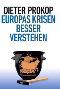 Vorderes Coverbild Europas Krisen besser verstehen