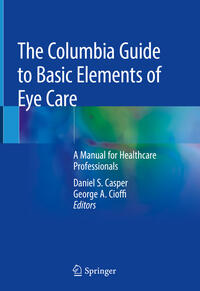 Vorderes Coverbild The Columbia Guide to Basic Elements of Eye Care