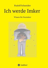 Vorderes Coverbild Ich werde Imker