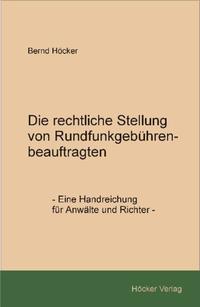 Vorderes Coverbild Die rechtliche Stellung von Rundfunkgebührenbeauftragten
