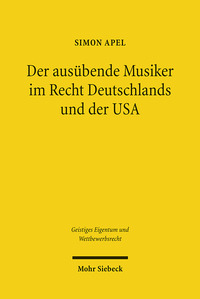Vorderes Coverbild Der ausübende Musiker im Recht Deutschlands und der USA