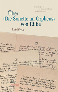 Vorderes Coverbild Über »Die Sonette an Orpheus« von Rilke