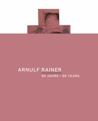 Vorderes Coverbild Arnulf Rainer. Das Nichts gegen Alles / Nothingness against everything