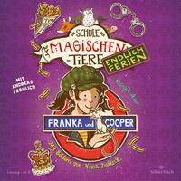 Vorderes Coverbild Die Schule der magischen Tiere - Endlich Ferien 8: Franka und Cooper