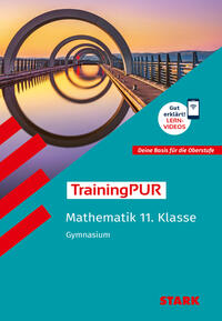 Vorderes Coverbild STARK Mathematik 11. Klasse - TrainingPUR Gymnasium - Grundwissen, Aufgaben und Lösungen