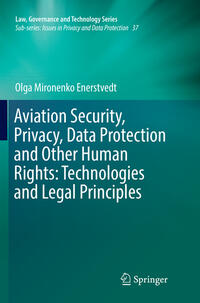 Vorderes Coverbild Aviation Security, Privacy, Data Protection and Other Human Rights: Technologies and Legal Principles