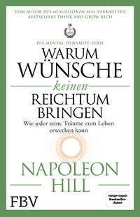 Vorderes Coverbild Warum Wünsche keinen Reichtum bringen – Die Mental-Dynamite-Serie