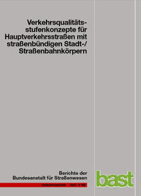 Vorderes Coverbild Verkehrsqualitätsstufenkonzepte für Hauptverkehrsstraßen mit straßenbündigen Stadt-/Straßenbahnkörpern