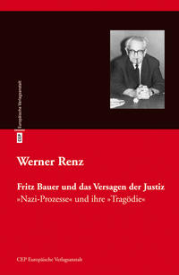 Vorderes Coverbild Fritz Bauer und das Versagen der Justiz