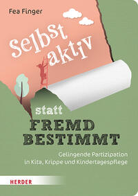 Vorderes Coverbild Selbst aktiv statt fremd bestimmt