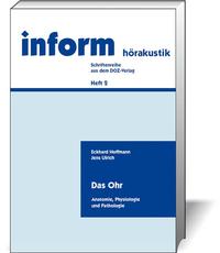 Vorderes Coverbild Das Ohr: Anatomie, Physiologie und Pathologie
