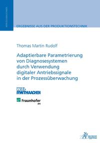 Vorderes Coverbild Adaptierbare Parametrierung von Diagnosesystemen durch Verwendung digitaler Antriebssignale in der Prozessüberwachung