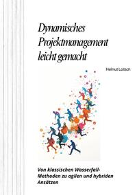 Vorderes Coverbild Dynamisches Projektmanagement leicht gemacht