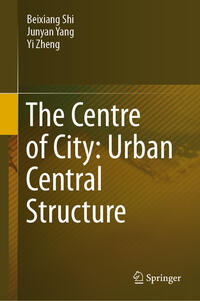 Vorderes Coverbild The Centre of City: Urban Central Structure