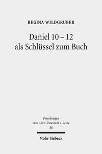 Vorderes Coverbild Daniel 10-12 als Schlüssel zum Buch