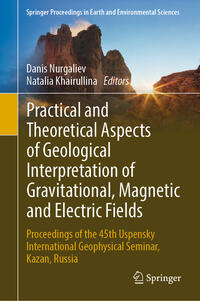 Vorderes Coverbild Practical and Theoretical Aspects of Geological Interpretation of Gravitational, Magnetic and Electric Fields
