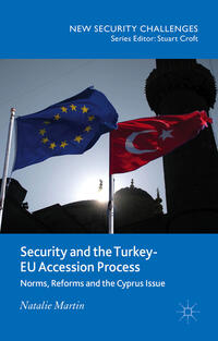 Vorderes Coverbild Security and the Turkey-EU Accession Process
