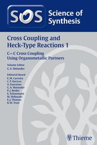 Vorderes Coverbild Science of Synthesis: Cross Coupling and Heck-Type Reactions Vol. 1