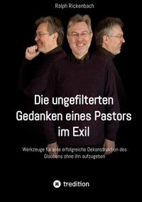 Vorderes Coverbild Die ungefilterten Gedanken eines Pastors im Exil