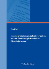 Vorderes Coverbild Kontraproduktives Arbeitsverhalten bei der Erstellung interaktiver Dienstleistungen