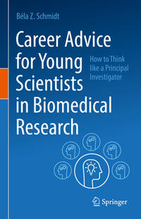 Vorderes Coverbild Career Advice for Young Scientists in Biomedical Research