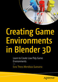 Vorderes Coverbild Creating Game Environments in Blender 3D
