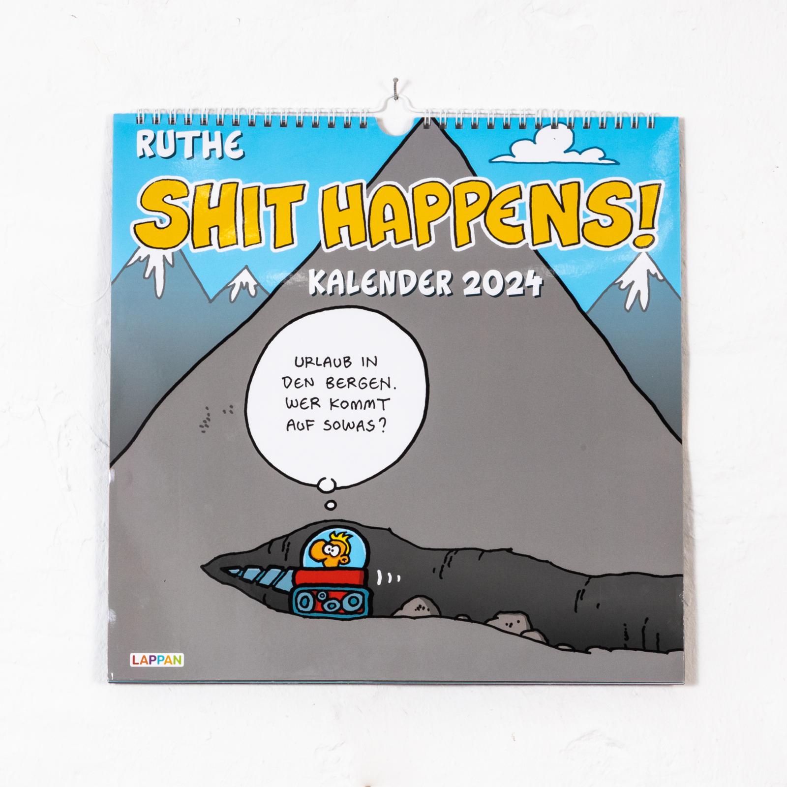 Anderes Coverbild Shit happens! Wandkalender 2024